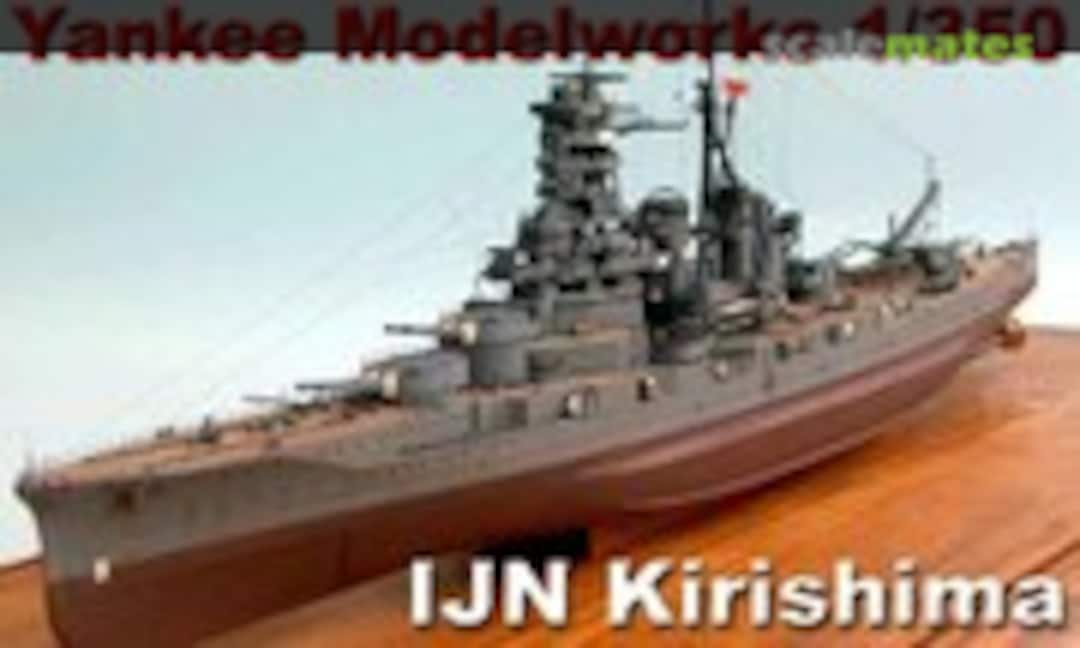 1:350 IJN Kirishima (1942) (Yankee Modelworks )