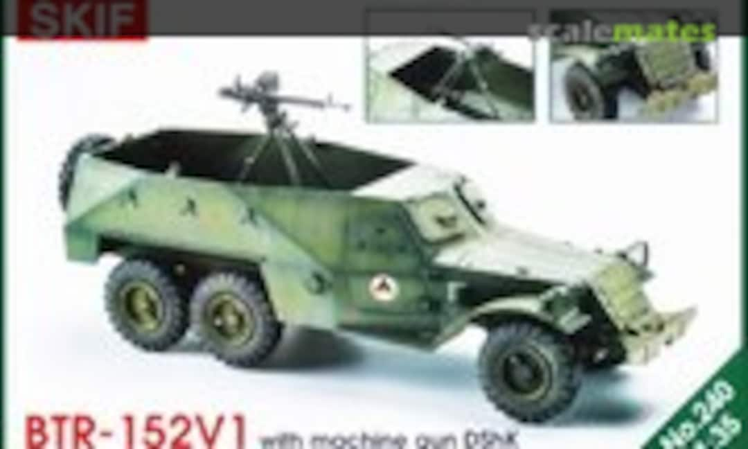 1:35 BTR-152V1 With DSHK Machine-Gun (SKIF 240)