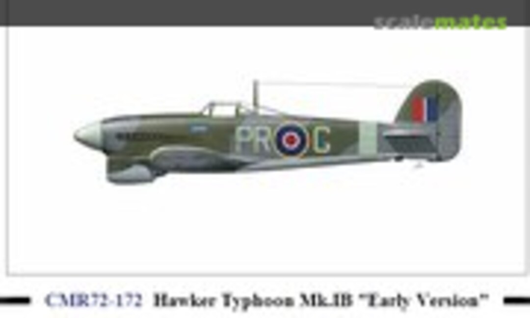 1:72 Hawker Typhoon Mk.Ib &quot;Early Version&quot; (CMR CMR72-172)