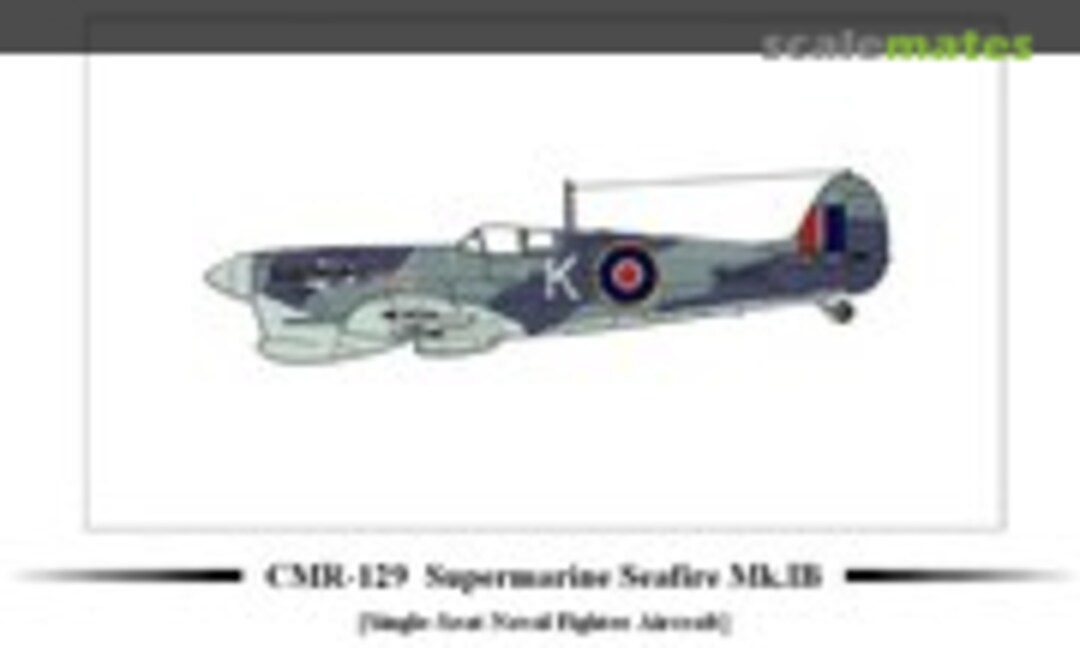 1:72 Supermarine Seafire Mk.IB (CMR CMR-129)