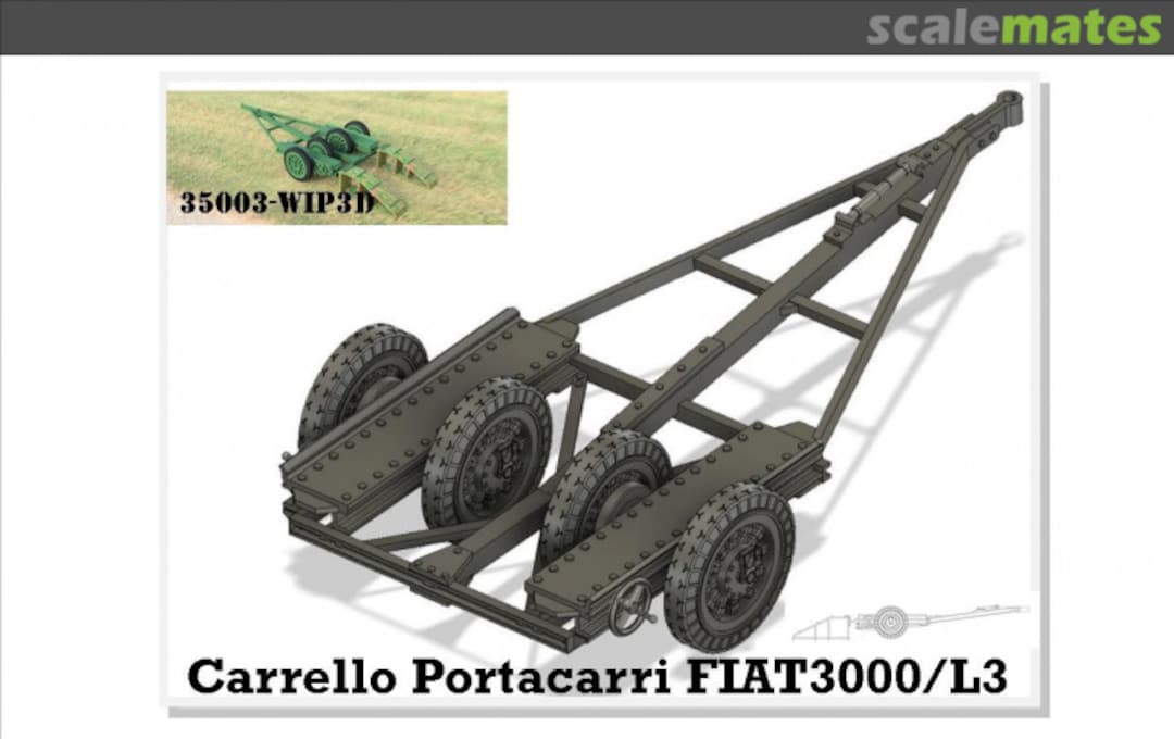 Boxart Carrello Portacarri FIAT3000/L3 35003-WIP3D WIP3D