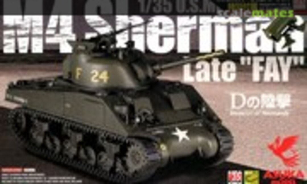 1:35 M4 Sherman Late &quot;FAY&quot; (ASUKA Model 35-032)