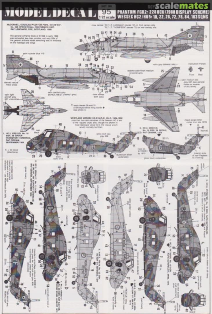 Contents Royal Air Force Phantom FGR2: 228 OCU [1988 Display Scheme] Wessex HC2/HU5: 18, 22, 28, 72, 78, 84, 103 Sqns 95 Modeldecal
