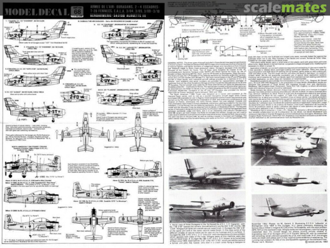 Contents Armée de l'Air: Ouragans, 2 + 4 Escadres; T-28 Fennecs, E.A.L.A. 3/04, 3/05, 3/09 + 3/10 | Gendarmerie: SA319B Alouette III 68 Modeldecal