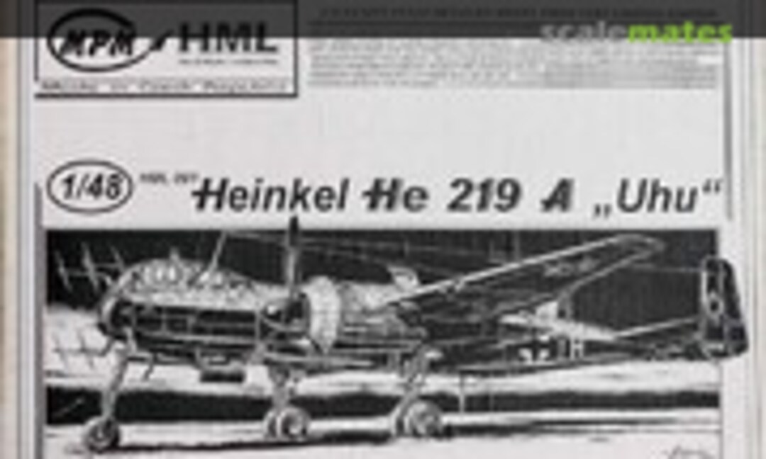 1:48 Heinkel He 219A &quot;Uhu&quot; (MPM HML 001)