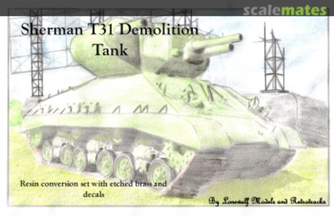 Boxart T31 Demolition Tank conversion LWP007 Lonewulf Models