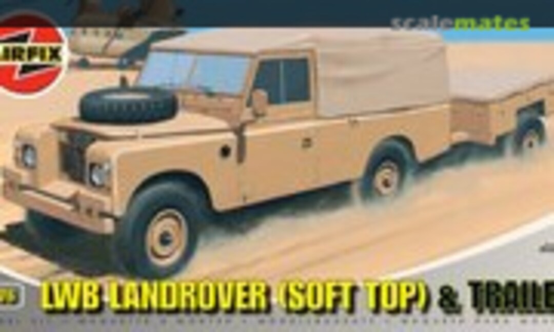 1:76 LWB Landrover (Soft Top) &amp; Trailer (Airfix A02322)