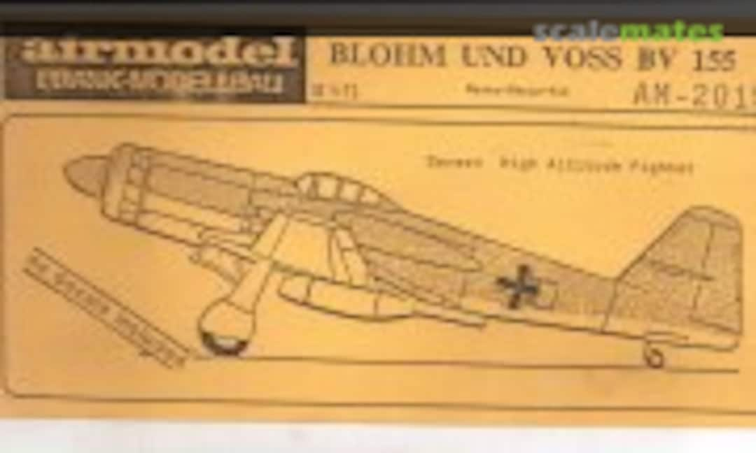 Blohm und Voss BV 155 (Airmodel AM-2015)