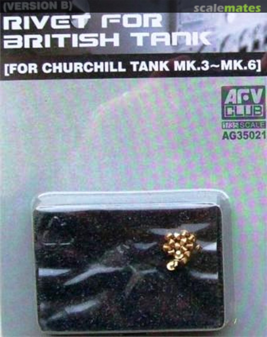 Boxart Rivet For British Tank (Version B) AG35021 AFV Club