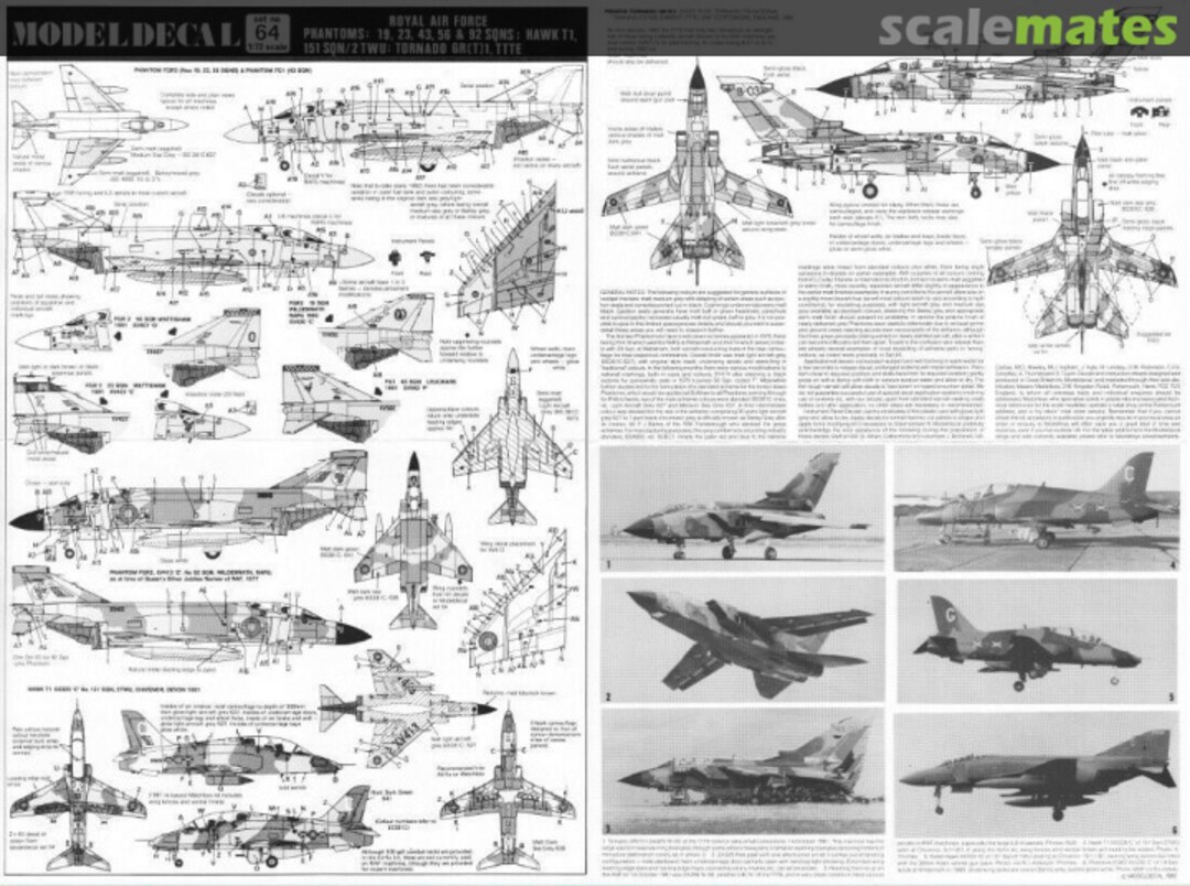 Contents Royal Air Force Phantoms: 19, 23, 43, 56 & 92 Sqns; Hawk T1, 151 Sqn/2 TWU; Tornado GR(T)1, TTTE 64 Modeldecal