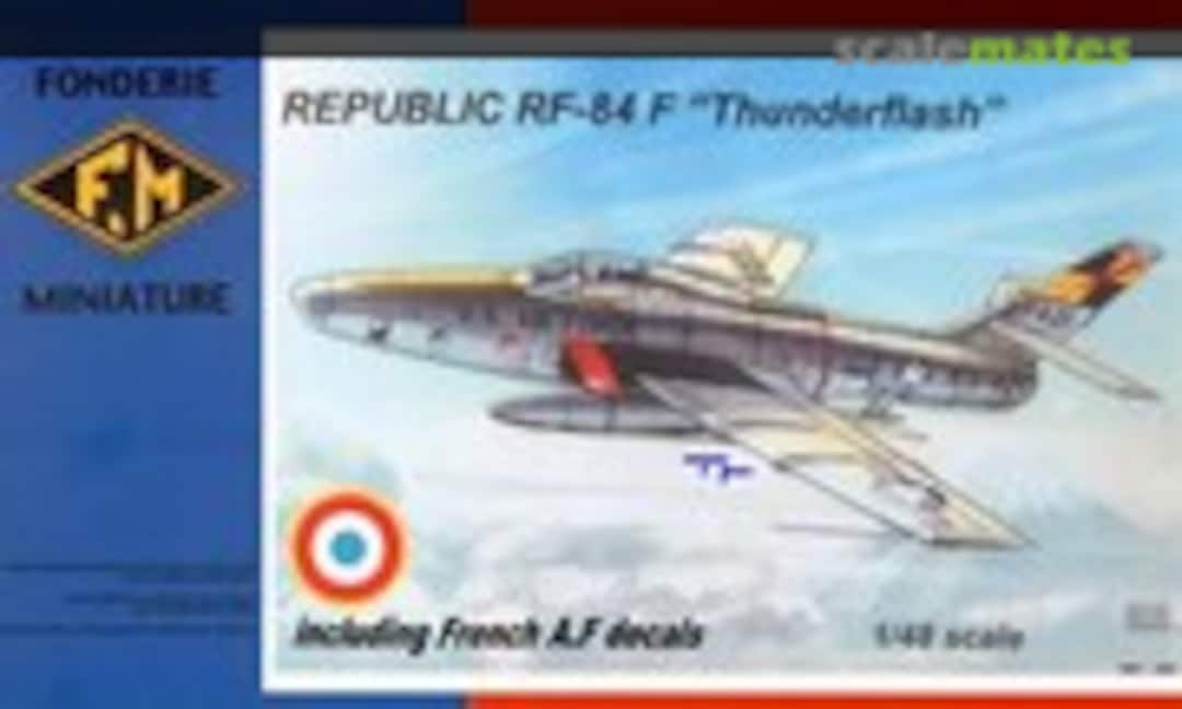 1:48 Republic RF-84 F &quot;Thunderflash&quot; (Fonderie Miniature 409)