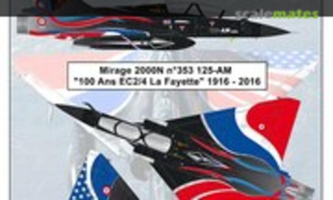 1:48 Mirage 2000N n°353 125-AM &quot;100 Ans EC 2/4 La Fayette&quot; 1916 - 2016 (Syhart 48-098)