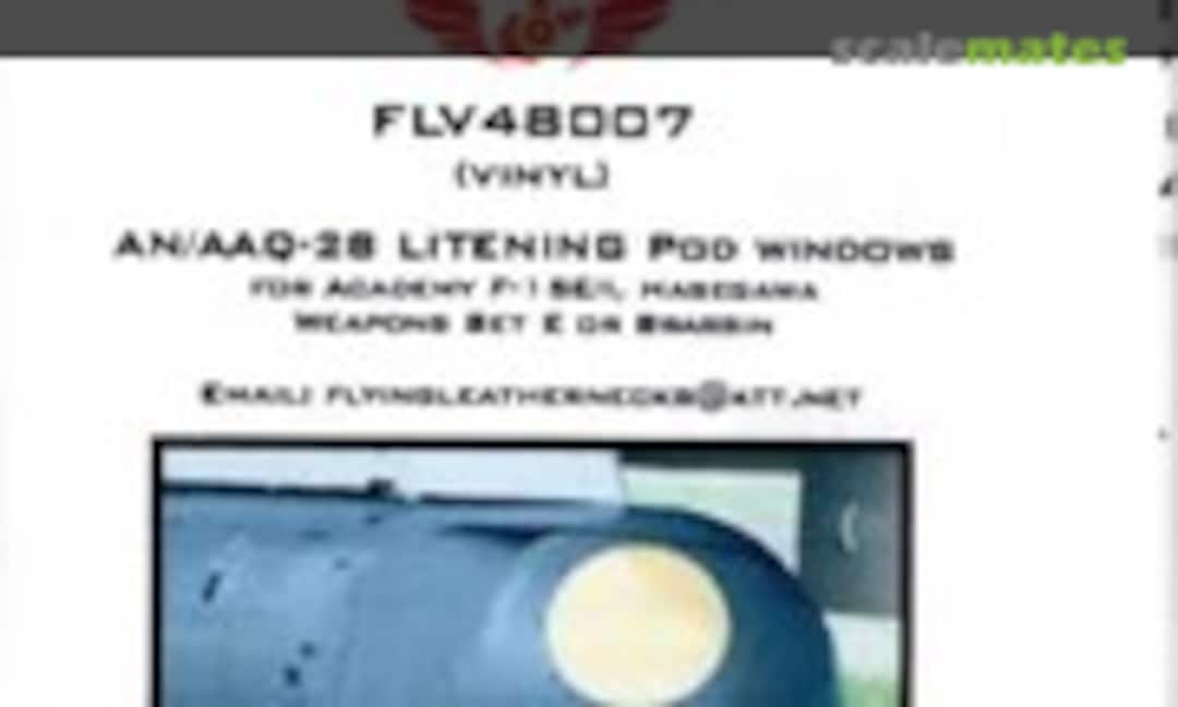 1:48 AN/AAQ-28 LITENING Pod FLIR/TV windows. (Flying Leathernecks FLV48007)