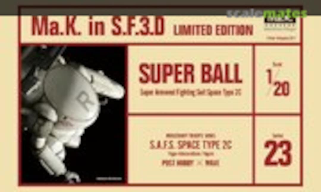 1:20 Super Ball (Wave Corporation Series 23)