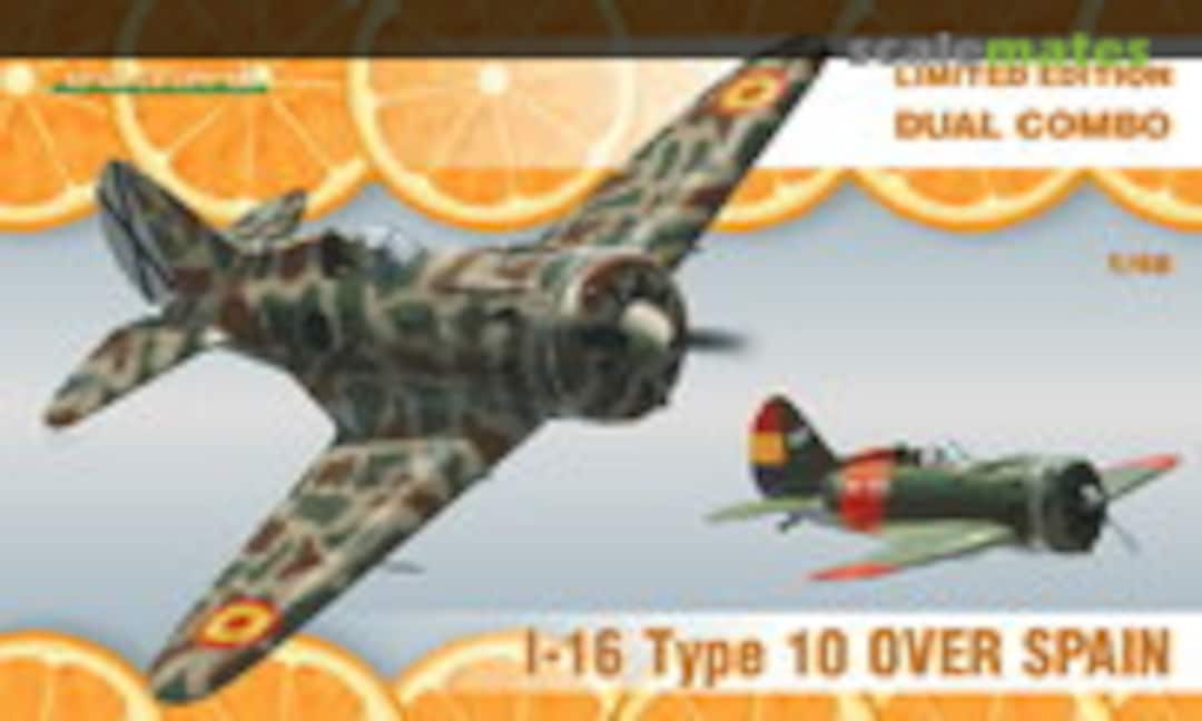 1:48 I-16 Type 10 Over Spain (Eduard 1160)